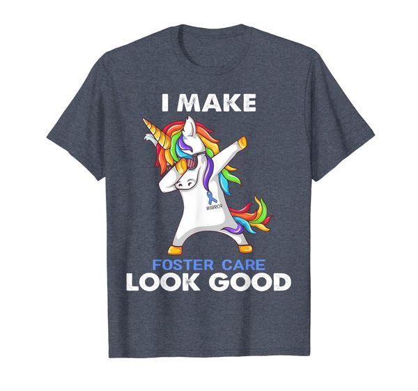

I Make Foster Care Look Good Awareness Shirt, Mainly pictures
