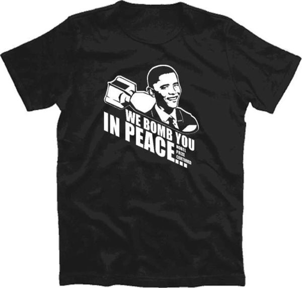 

we bomb you in peace - nobel prize certified t-shirt s-xxxl, White;black