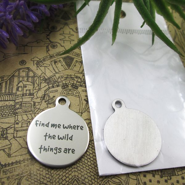 

40pcs--stainless steel charms"find me where the wild things are" more style choosing diy pendants for necklace, Bronze;silver