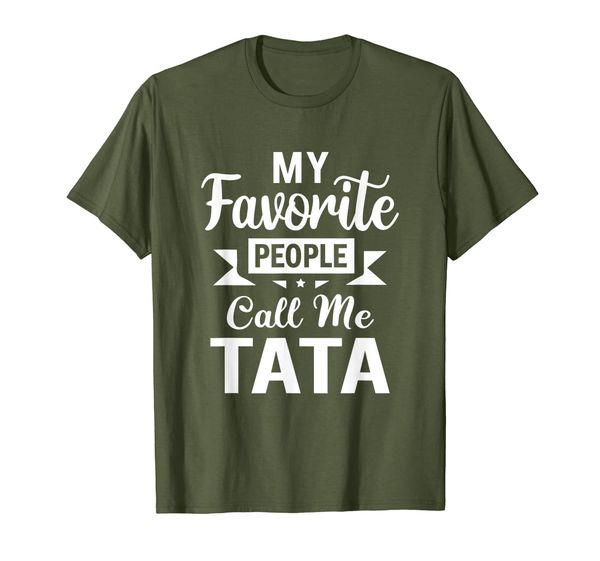 

my favorite people call me tata fathers day gift t-shirt, White;black