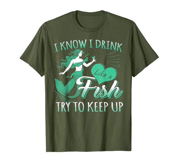 

know i drink like a fish to keep up funny mermaids t shirt, White;black