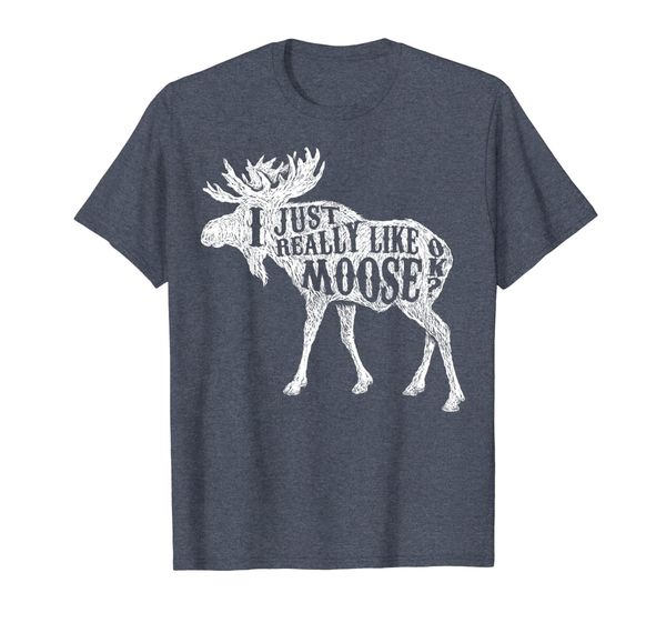 

i just really like moose ok t shirt outdoor hunting hunter, White;black