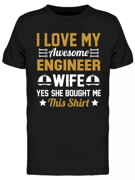 

i love my awesome engineer wife tee men's -image by shutterstock, White;black