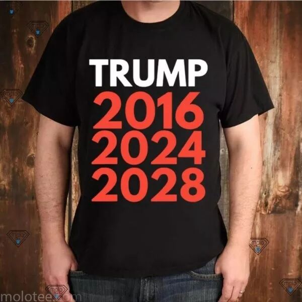 

re election the trump trilogy 2016 2024 2028 t-shirt, White;black