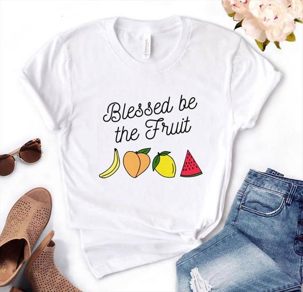 

blessed be the fruit women t shirts print cotton funny yong girl tee pm 65, White
