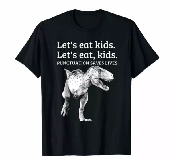 

r1 let's eat kids punctuation saves lives funny grammar t-rex black t-shirt s6xl, White;black