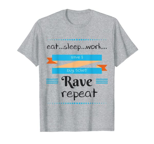 

rave - repeat funny music festival concert t-shirt, White;black
