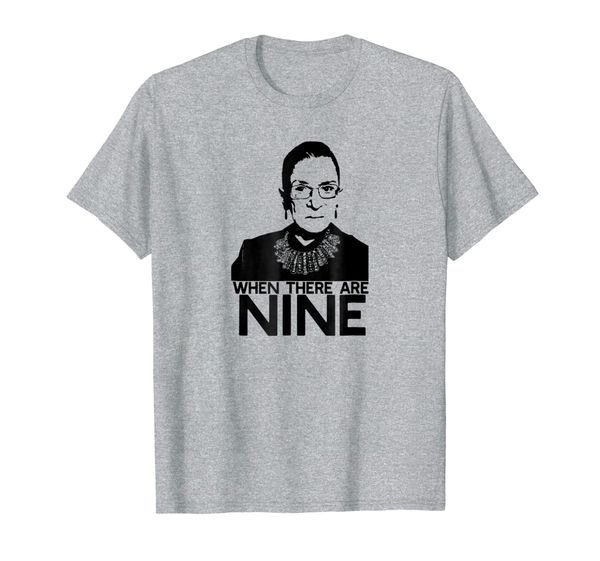 

when there are nine 9 ruth bader ginsburg feminist t-shirt, White;black