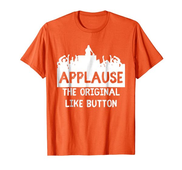 

applause the original like button fun music concert t-shirt, White;black