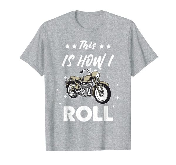 

comical ladies motorcycle this is how i roll t-shirt, White;black