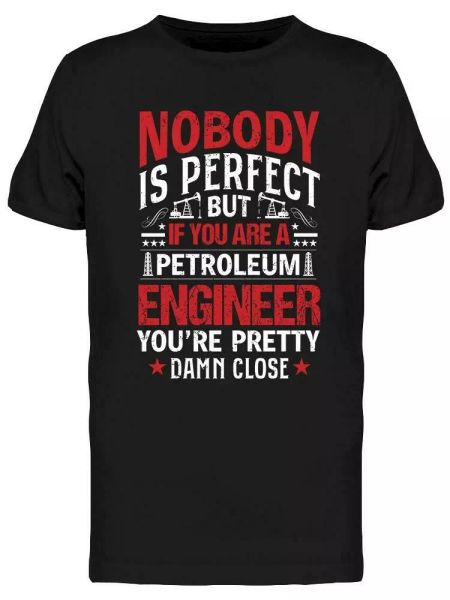 

Petroleum Engineer Tee Men's -Image by Shutterstock, White;black