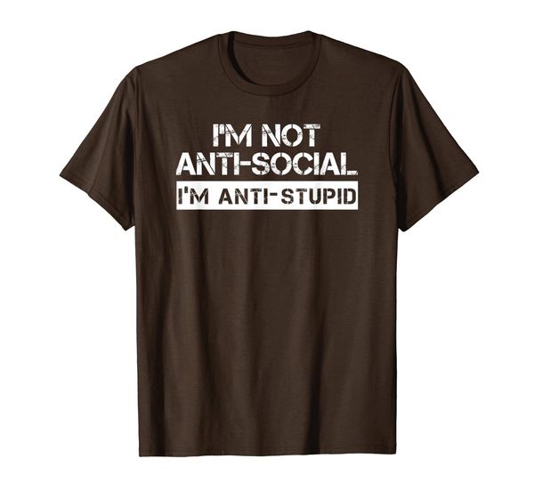 

i'm not anti-social - i'm anti-stupid t shirts, White;black