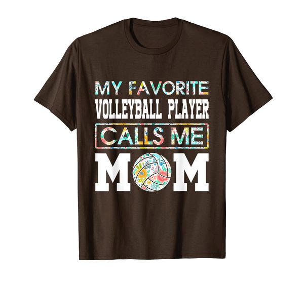 

My Favorite Volleyball Player Calls Me Mom Flower Shirt T-Shirt, Mainly pictures