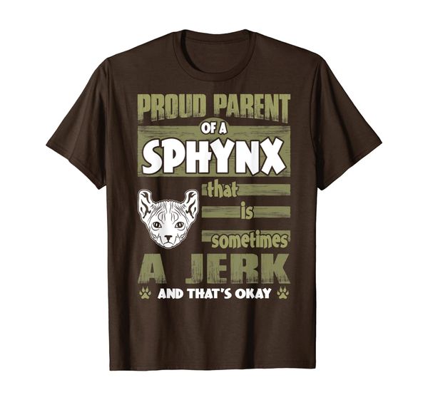 

proud parent of sphynx cat thats sphynx a jerk tshirt, White;black