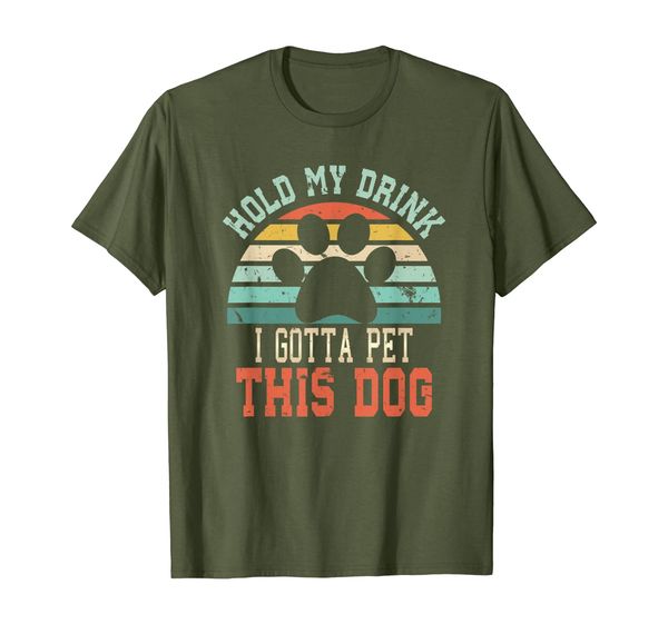 

hold my drink i gotta pet this dog | funny dog person t-shirt, White;black