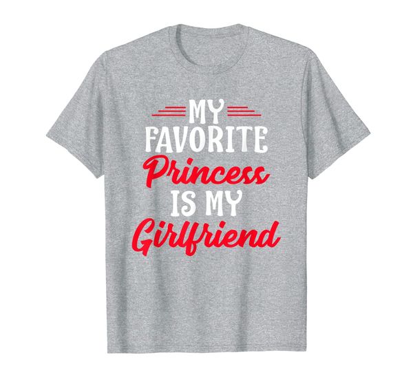 

my favorite princess is my girlfriend t-shirt, White;black