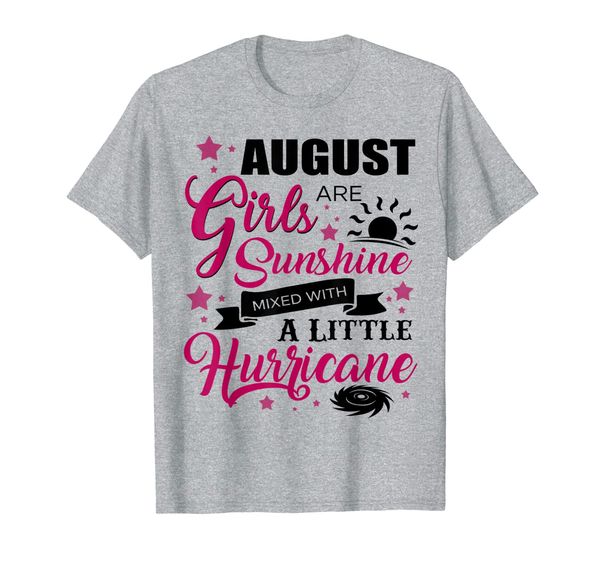

august girls are sunshine mixed with little hurricane shirt, White;black