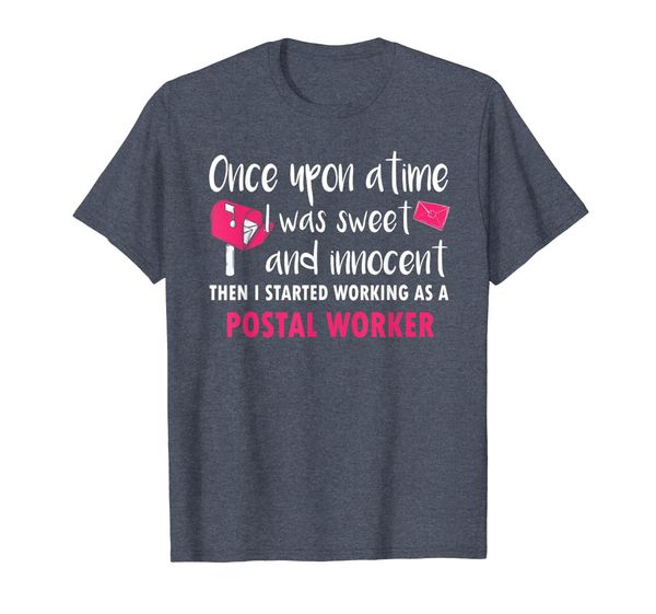 

I was sweet then I started working Postal Worker Tshirt, Mainly pictures