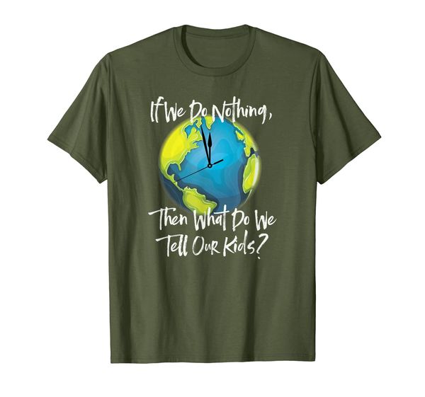 

What Do We Tell Our Kids Earth Clock Climate Change Protest T-Shirt, Mainly pictures