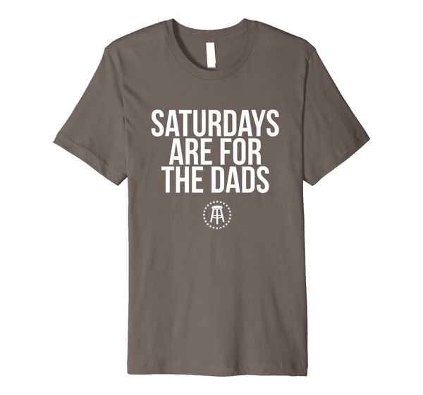 

Fathers Day New Dad Gift Saturdays Are For The Dads Premium T-Shirt, Mainly pictures