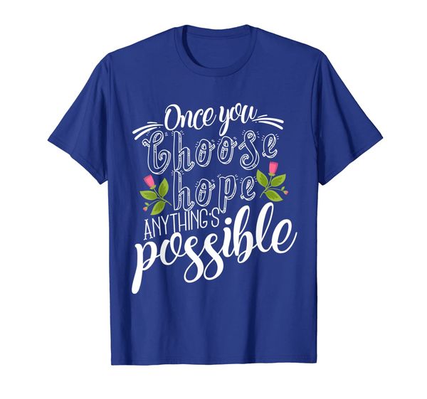 

'once you choose hope, anything's possible' cancer awareness, White;black