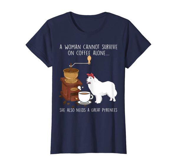 

womens a woman cannot on coffee alone needs a great pyrenees tshirt, White;black