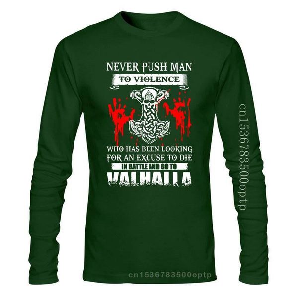 

men's t-shirts and go to violence who has valhalla(1) women t-shirt push man t shirt never been looking for die in battle an excuse, White;black