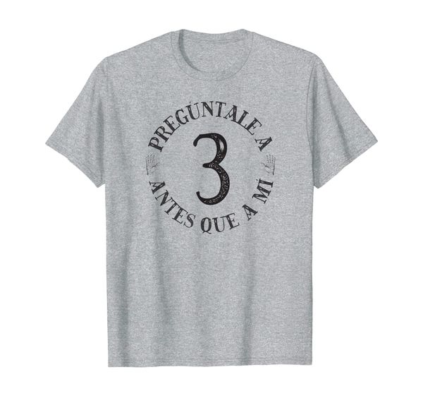 

spanish teacher t-shirt - ask three before me, White;black