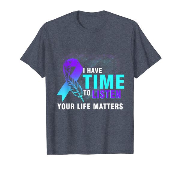 

i have time to listen your life matters t-shirt, White;black