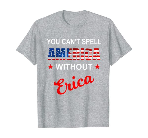 

you can't spell america without erica gift t-shirt, White;black