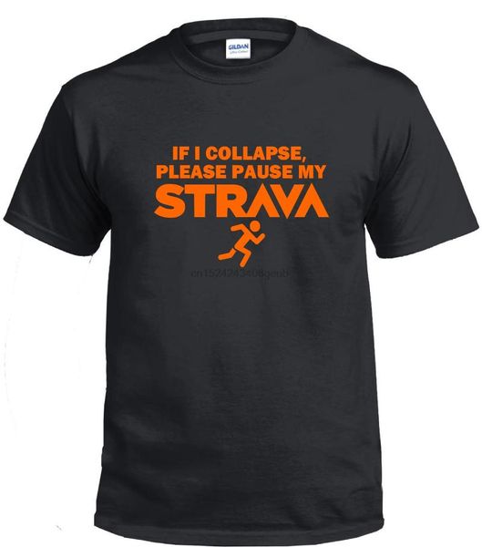 

men's t-shirts please pause my strava t shirt runner funny running jogging 10k 5k 26.2 (sbaor), White;black