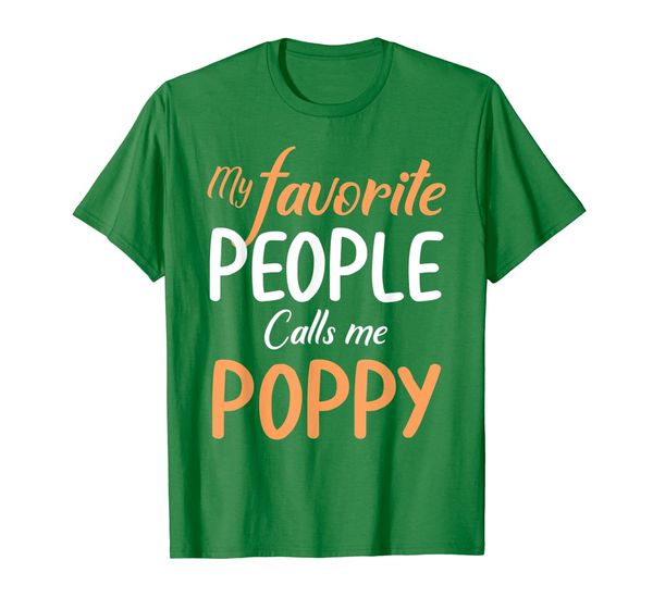 

my favorite people call me poppy t-shirt, White;black