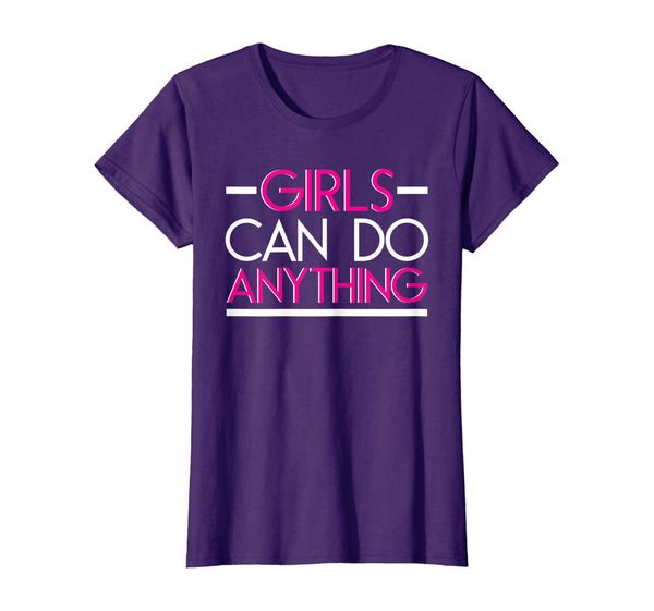 

Girls Can Do Anything tee for Girls and Women, Girl Strong!, Mainly pictures