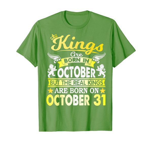 

Kings Are Born In Oct But Real Kings Are Born On October 31 T-Shirt, Mainly pictures