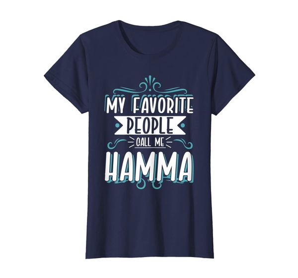 

womens my favorite people call me hamma mother's day shirt t-shirt, White;black