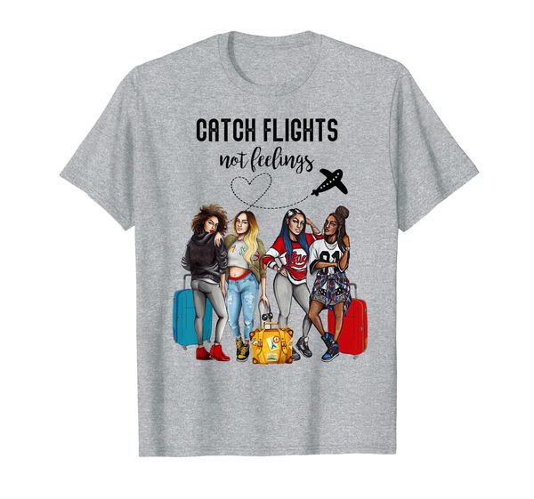 

womens catch flights not feelings summer t-shirt gifts, White;black