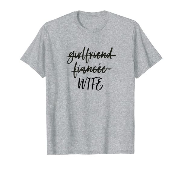 

Girlfriend Fiancee Wife Shirt, Newly Married Wifey Gifts, Mainly pictures