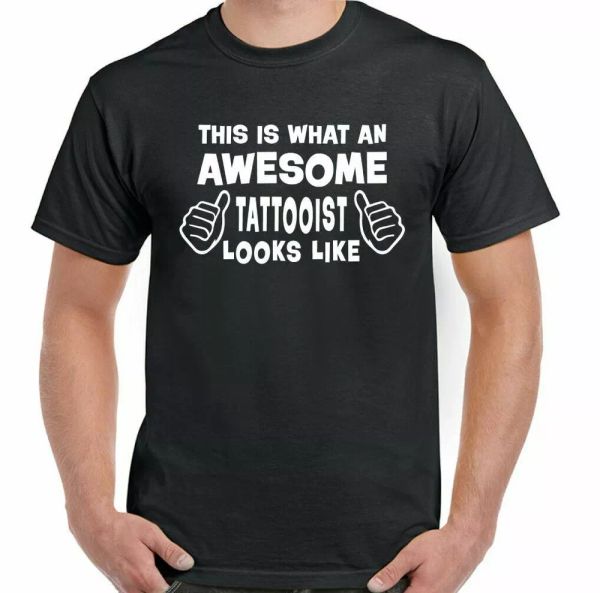 

Tattoo Artist T-Shirt Tattoo this is what an Awesome Looks Like Funny Man, White;black