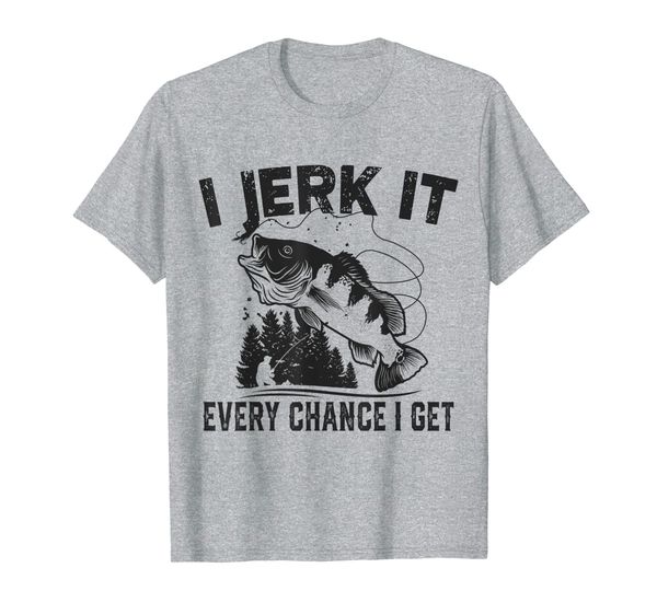 

i jerk it every chance i get funny fishing t-shirt, White;black