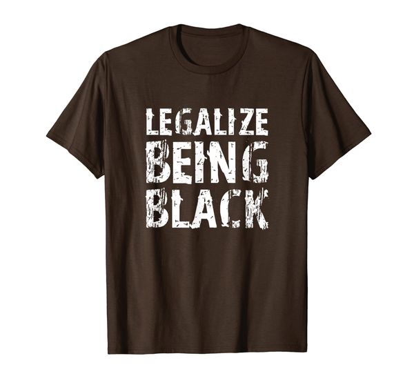 

Legalize Being Black! BLM T-Shirt, Mainly pictures
