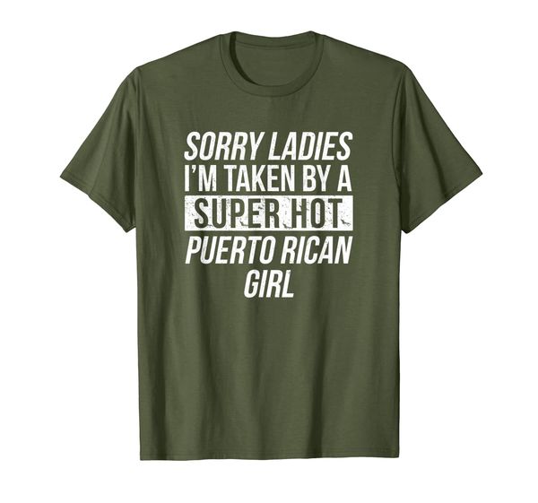 

Sorry Ladies I'm Taken Puerto Rican Love Puerto Rico Shirt, Mainly pictures