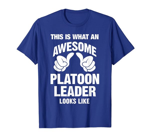 

what an awesome platoon leader looks like funny t-shirt, White;black