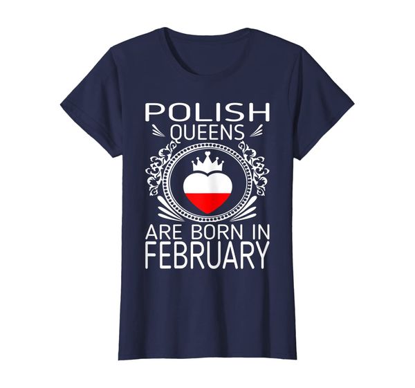 

womens polish queens are born in february gift tshirt, White;black