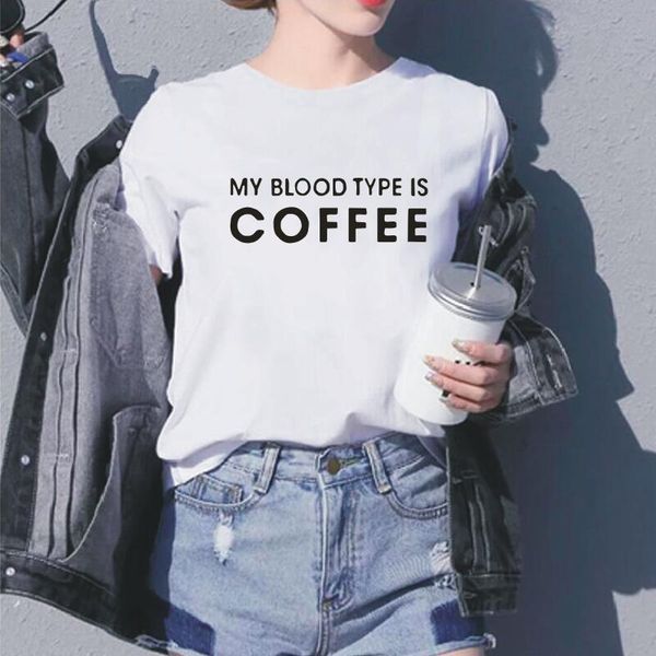

women's t-shirt my blood type is coffee funny letter print t shirt women short sleeve hipster tee femme casual tshirt, White