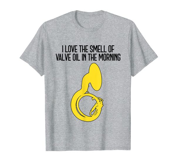 

Funny Sousaphone T-Shirt I love the smell of valve oil in..., Mainly pictures