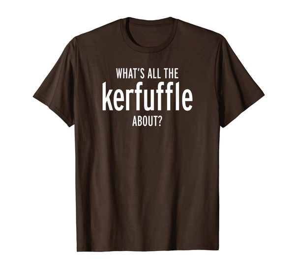 

what's all the kerfuffle about funny language vocabulary t-shirt, White;black