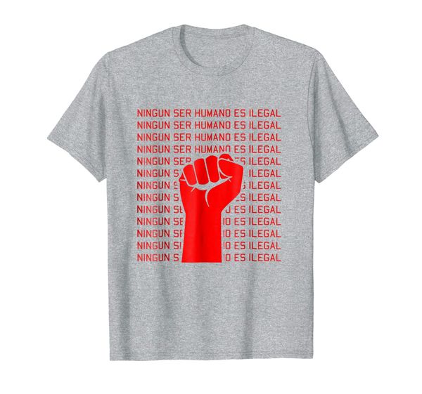 

Ningun ser humano es ilegal Resist T-Shirt, Mainly pictures