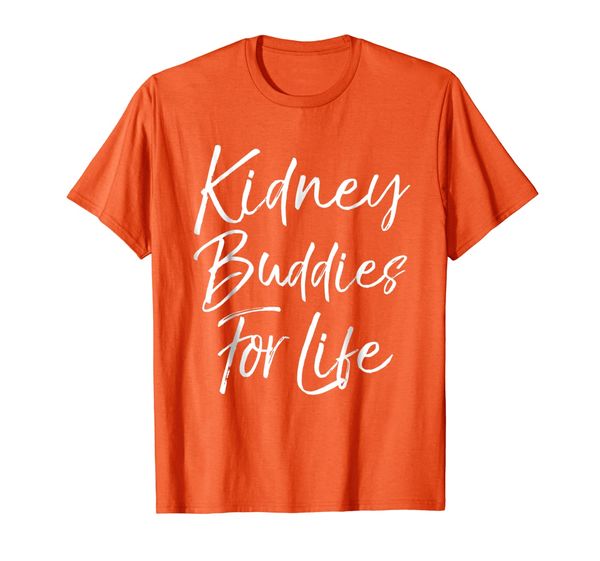 

Kidney Buddies for Life Shirt Funny Organ Donor Transplant, Mainly pictures
