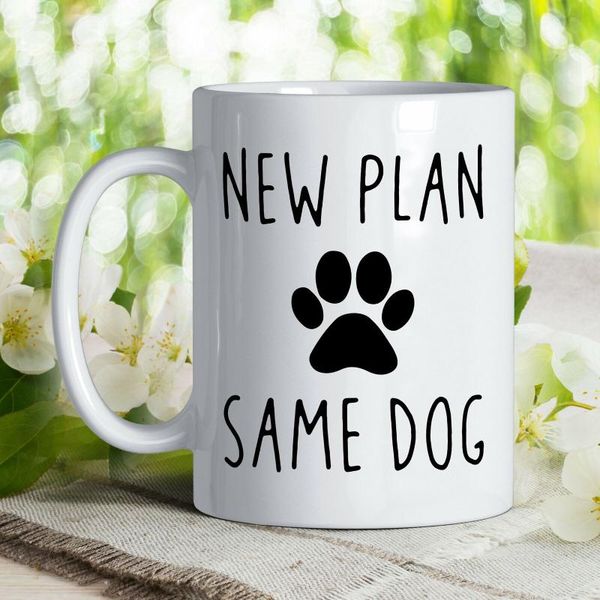 

mugs plan same dog gift for mom funny lover saying white ceramic mug