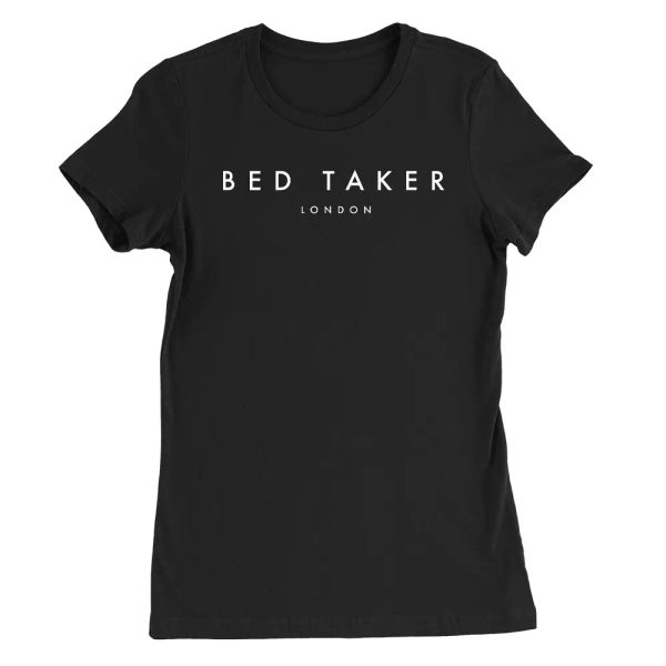 

bed taker london womens t-shirt funny joke parody designer sleep gift, White;black